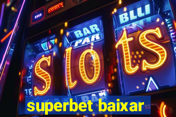 superbet baixar